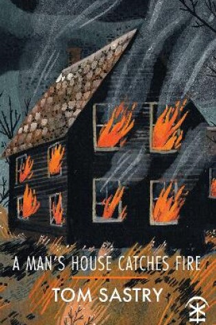 Cover of A Man's House Catches Fire