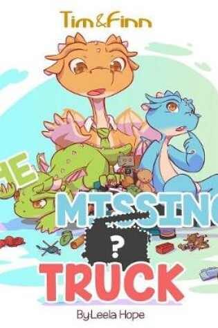 Cover of The Missing Truck