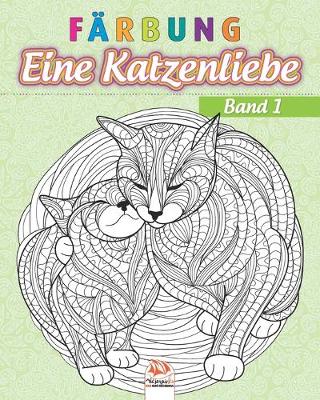 Book cover for Farbung - Eine Katzenliebe - Band 1