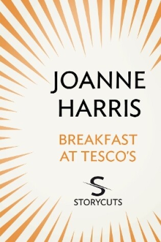Cover of Breakfast at Tesco’s (Storycuts)