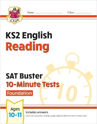 Book cover for KS2 English SAT Buster 10-Minute Tests: Reading - Foundation (for the 2025 tests)