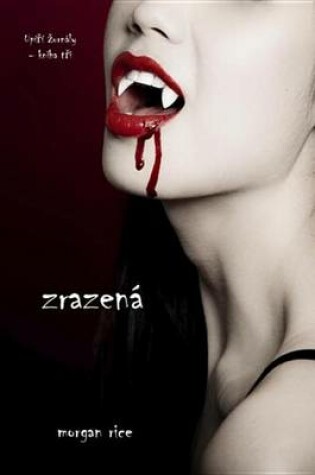 Cover of Zrazena (Upiri Zurnaly - Kniha Tri)
