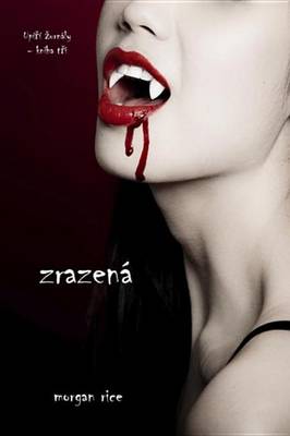 Book cover for Zrazena (Upiri Zurnaly - Kniha Tri)