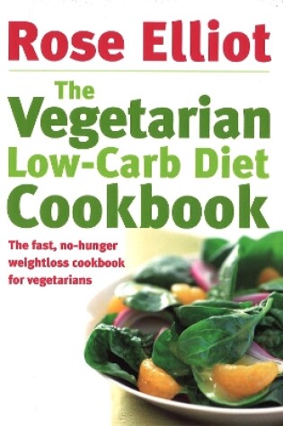 Cover of The Vegetarian Low-Carb Diet Cookbook