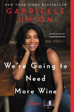 Cover of We're Going to Need More Wine