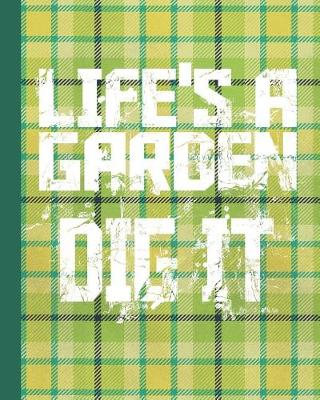 Book cover for Life's A Garden Dig It