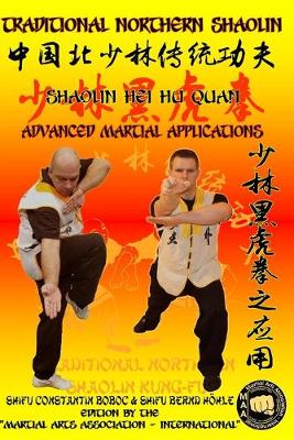 Book cover for Shaolin Hei Hu Quan - Advanced Martial Applications