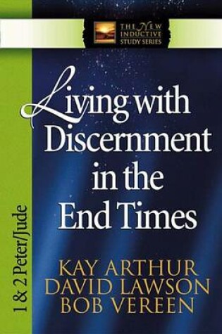 Cover of Living with Discernment in the End Times