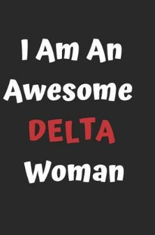 Cover of I am an awesome delta woman