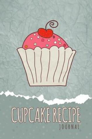 Cover of Cupcake Recipe Journal
