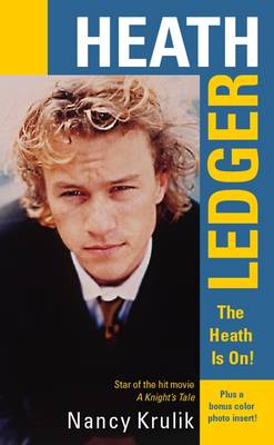 Book cover for Heath Ledger: The Heath Is On!