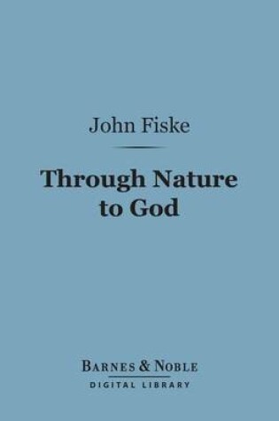 Cover of Through Nature to God (Barnes & Noble Digital Library)