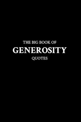 Cover of The Big Book of Generosity Quotes
