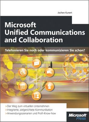 Book cover for Microsoft Unified Communications and Collaboration - Telefonieren Sie Noch Oder Kommunizieren Sie Schon