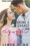 Book cover for Taking a Chance on the Heartbreaker