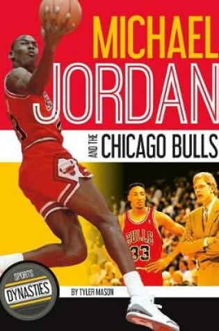 Cover of Michael Jordan and the Chicago Bulls