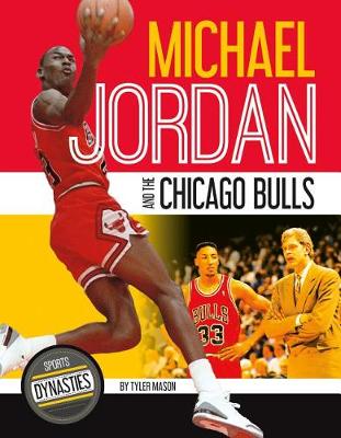 Book cover for Michael Jordan and the Chicago Bulls