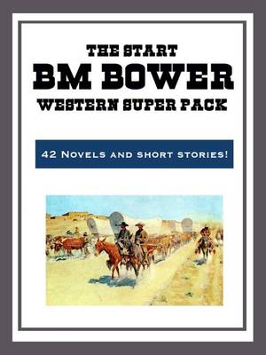 Book cover for The B.M. Bower Western Super Pack