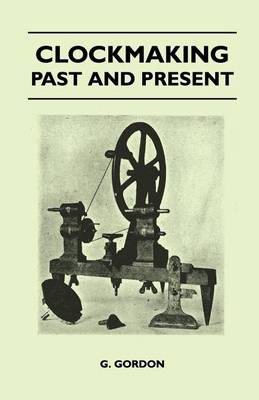 Book cover for Clockmaking - Past and Present