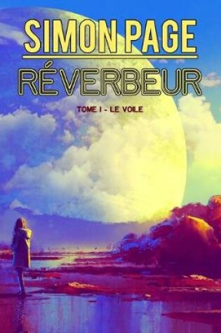 Cover of Simon Page Reverbeur tome I - Le voile