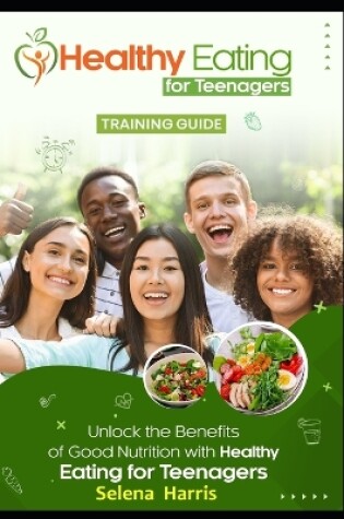 Cover of Healthy Eating for Teenagers