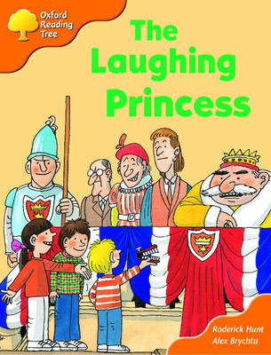 Book cover for Oxford Reading Tree: Stage 6: More Storybooks (Magic Key): the Laughing Princess