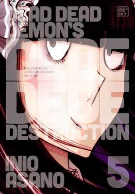 Cover of Dead Dead Demon's Dededede Destruction, Vol. 5