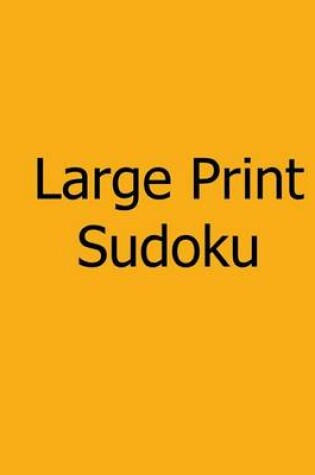 Cover of Large Print Sudoku - Moderate Vol. 3