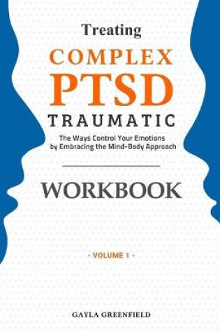 Cover of Treating Complex PTSD Traumatic Workbook