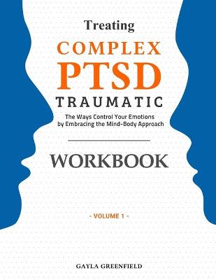 Book cover for Treating Complex PTSD Traumatic Workbook