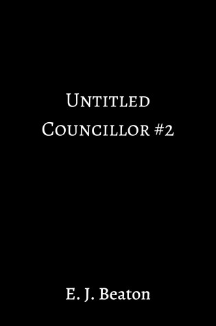 Cover of Untitled Councillor Novel #2