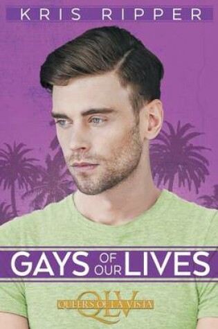 Cover of Gays of Our Lives