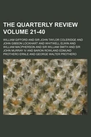 Cover of The Quarterly Review Volume 21-40