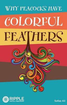Book cover for Why Peacocks Have Colorful Feathers