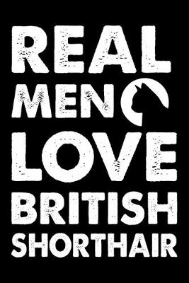 Book cover for Real Men Love British Shorthair