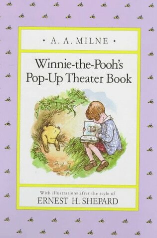 Cover of Milne & Shepard : Winnie-the-Pooh'S Pop-up Theater..