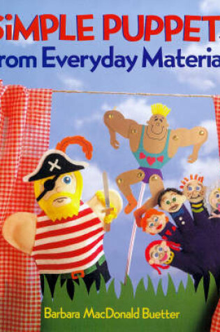 Cover of Simple Puppets from Everyday Materials