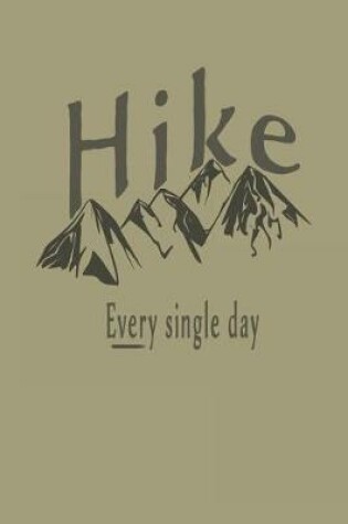 Cover of Hike Every Single Day