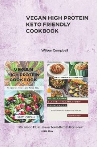 Cover of Vegan High Protein Keto Friendly Cookbook