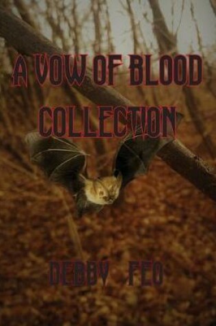 Cover of A Vow of Blood Collection