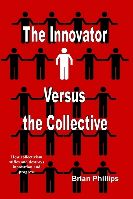 Book cover for The Innovator versus the Collective