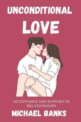 Book cover for Unconditional Love