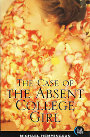 Cover of The Case of the Absent College Girl