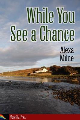 Book cover for While You See A Chance