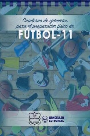 Cover of Cuaderno de Ejercicios para el Preparador Fisico de Futbol-11