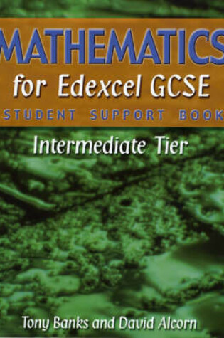 Cover of Mathematics for Edexcel GCSE Student Support Book Intermediate Tier