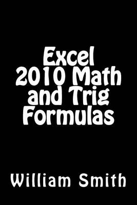 Book cover for Excel 2010 Math and Trig Formulas