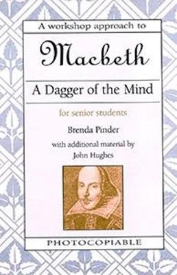 Book cover for A Dagger of the Mind: Macbeth for Senior Students