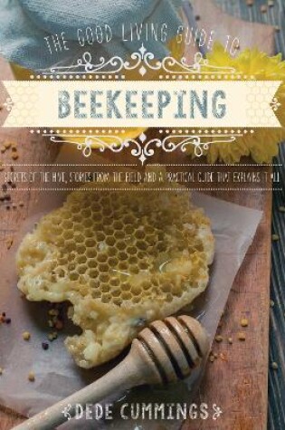 Cover of The Good Living Guide to Beekeeping