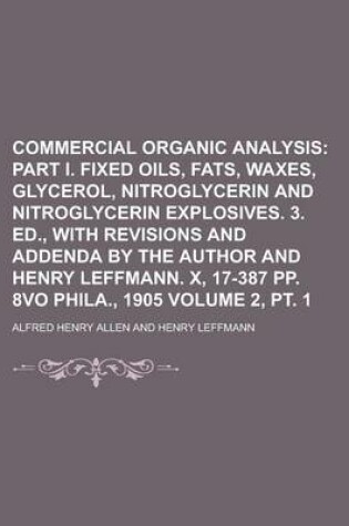 Cover of Commercial Organic Analysis Volume 2, PT. 1